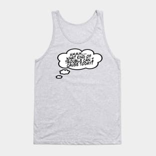 What Kind of Trouble? Tank Top